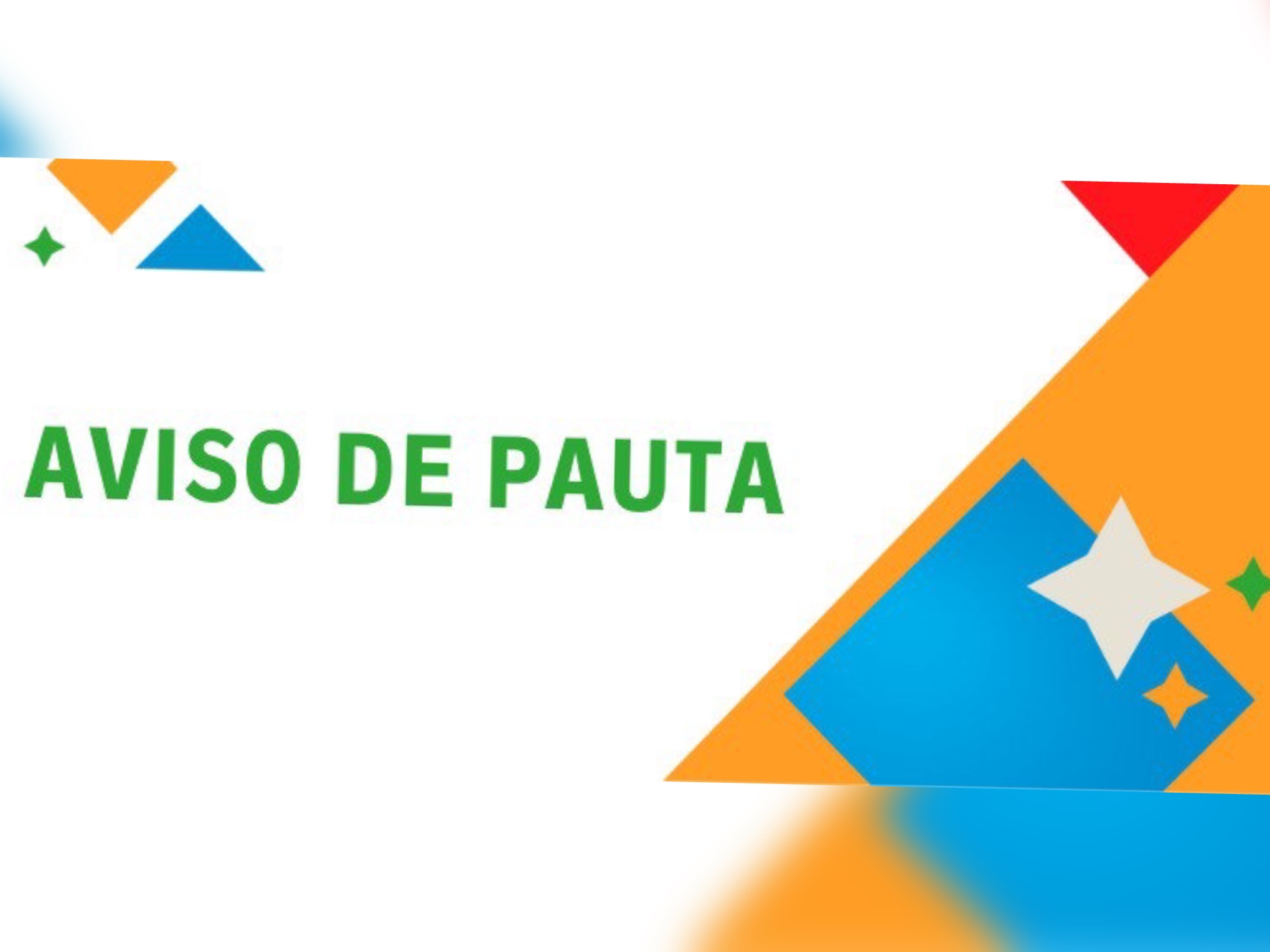 Imagem com fundo branco, elementos geométricos coloridos e o texto central “AVISO DE PAUTA” em verde.